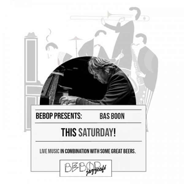 | THIS SATURDAY: LIVE AT THE BEBOP | Bas Boon is een Delftse jazzpianist en speelt in verschillende bezettingen zoals het Nikobo Nordic Jazz Trio. Hij zal zorgen voor een sfeervolle zaterdagmiddag door diverse jazz- en popstukken te spelen op geheel eigen